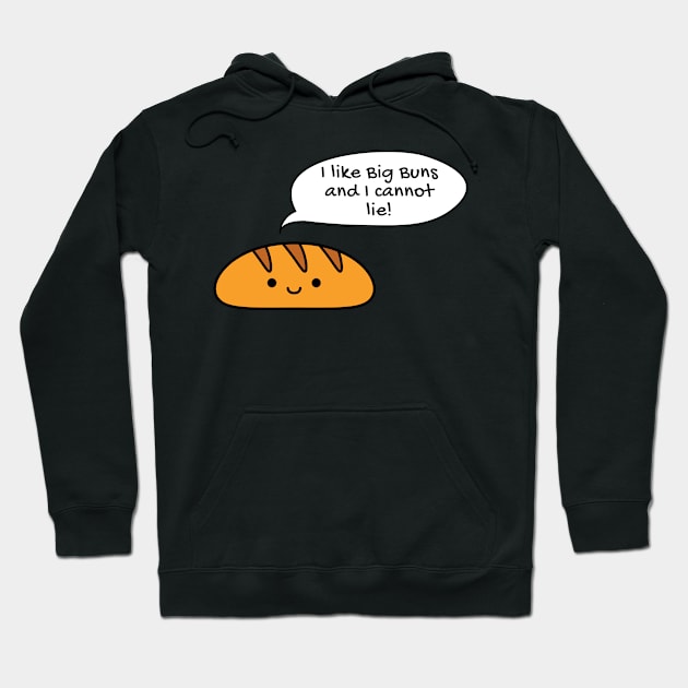 I like big buns Hoodie by Live Together